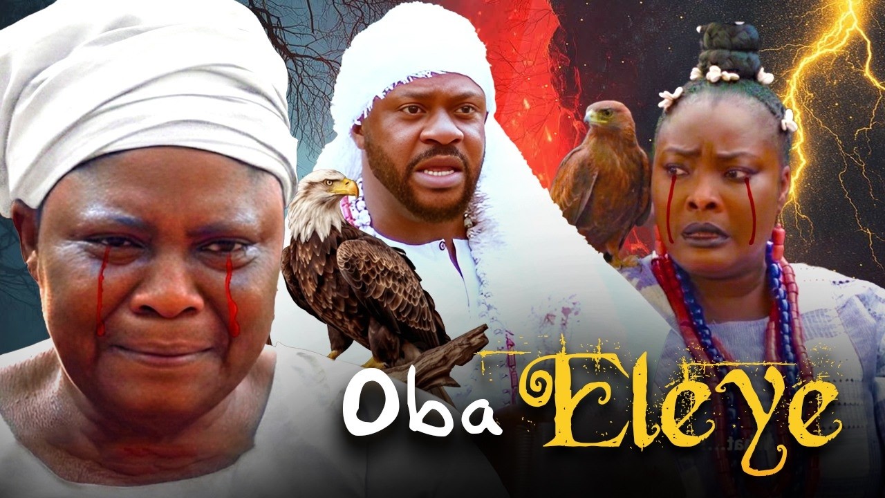 OBA ELEYE - AN AFRICAN YORUBA MOVIE