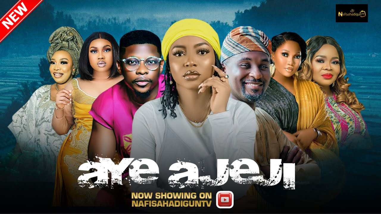 AYE AJEJI LATEST YORUBA MOVIE
