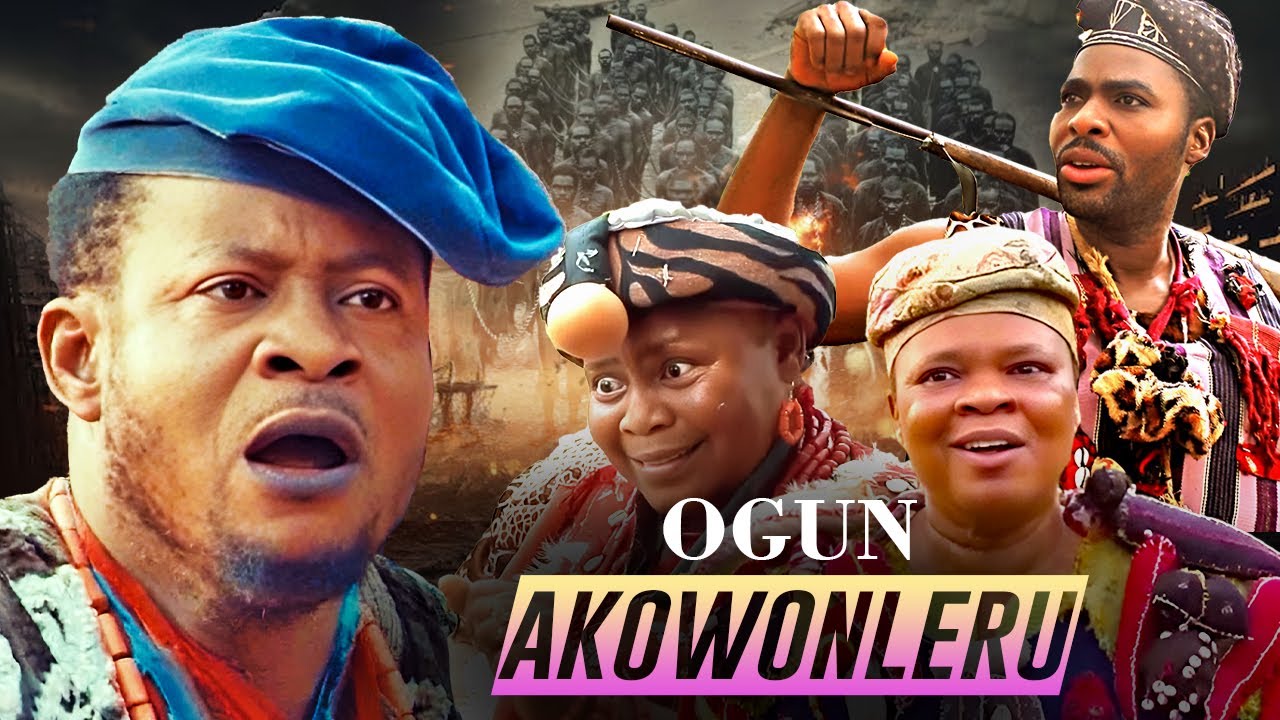 OGUN AKOWONLERU - AN AFRICAN YORUBA MOVIE