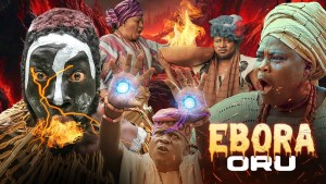 EBORA ORU - AN AFRICAN YORUBA MOVIE