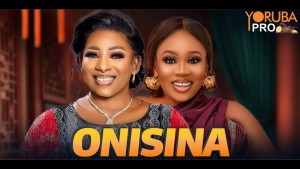 ONISHINA Latest Yoruba Movie