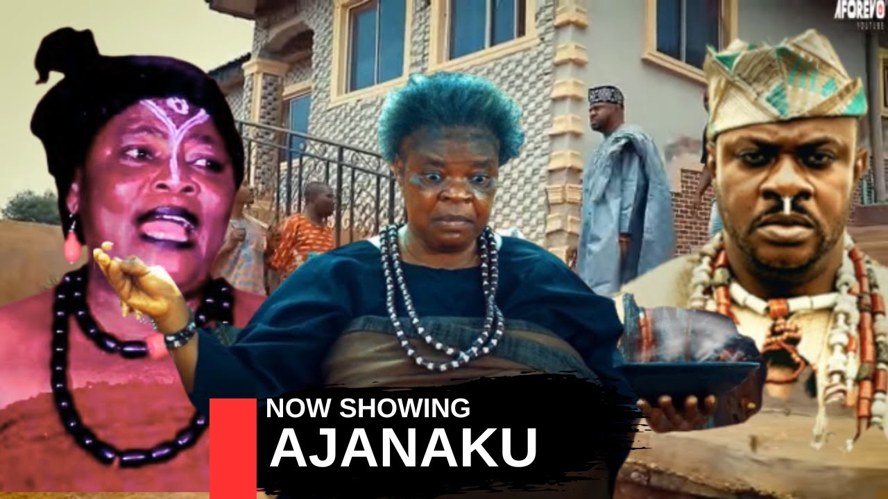 AJANAKU AN AFRICAN YORUBA MOVIE