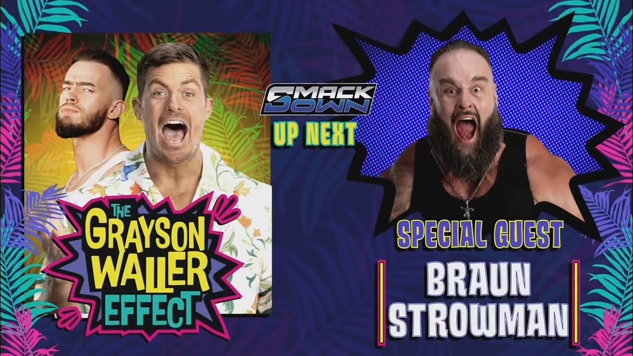 The Grayson Waller Effect with the Special Guest Braun Strowman: SmackDown, Dec. 20, 2024