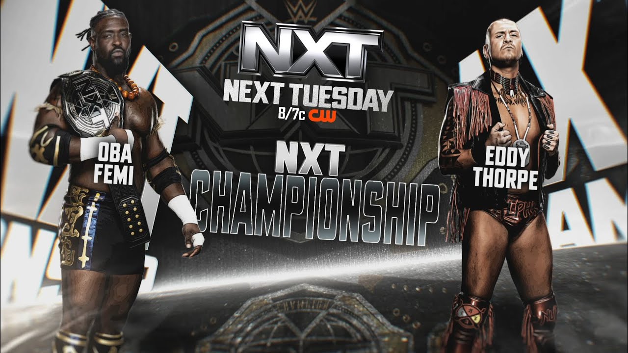 Oba Femi vs Eddy Thorpe (1/2): NXT, Jan. 21, 2025 background