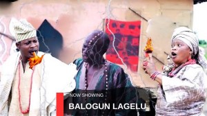 BALOGUN LAGELU - AN AFRICAN YORUBA MOVIE