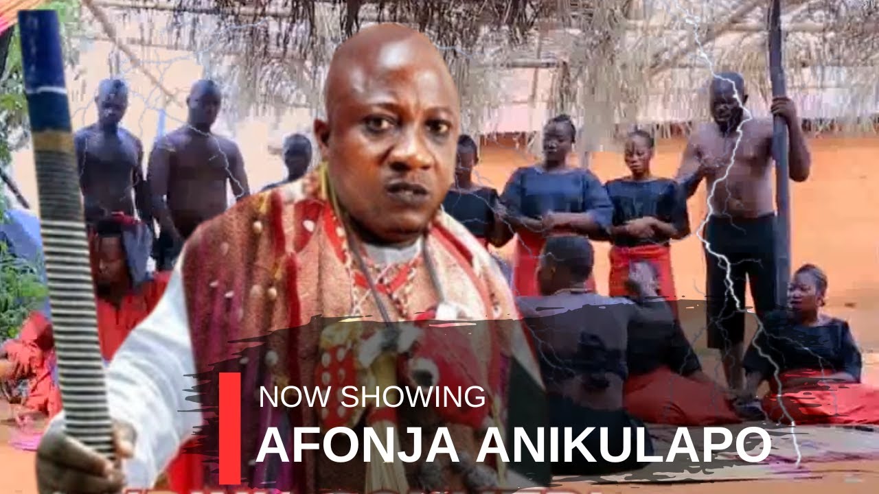 AFONJA ANIKULAPO - AN AFRICAN YORUBA MOVIE