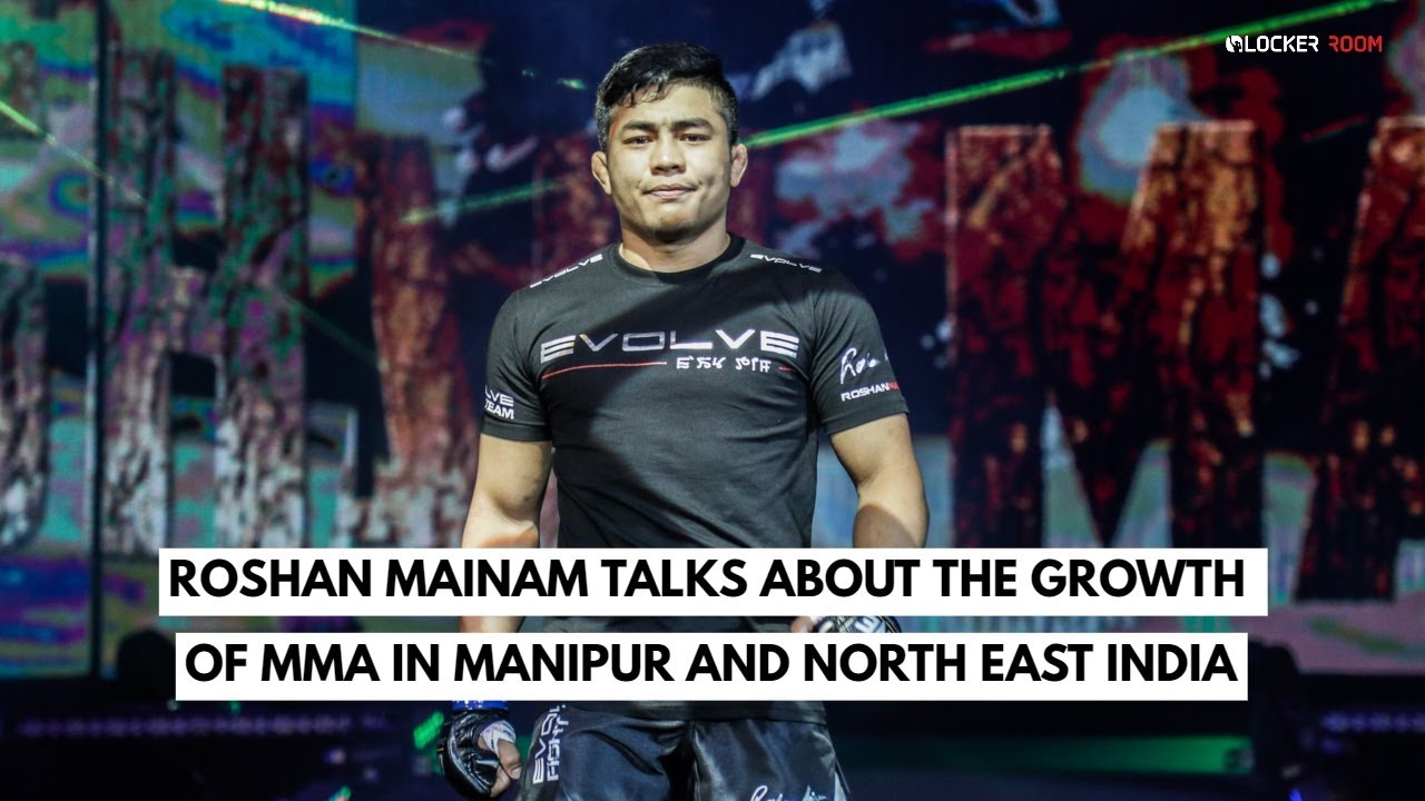 Roshan Mainam talks about the Growth of MMA in Manipur and North East India | Indian MMA | Hindi