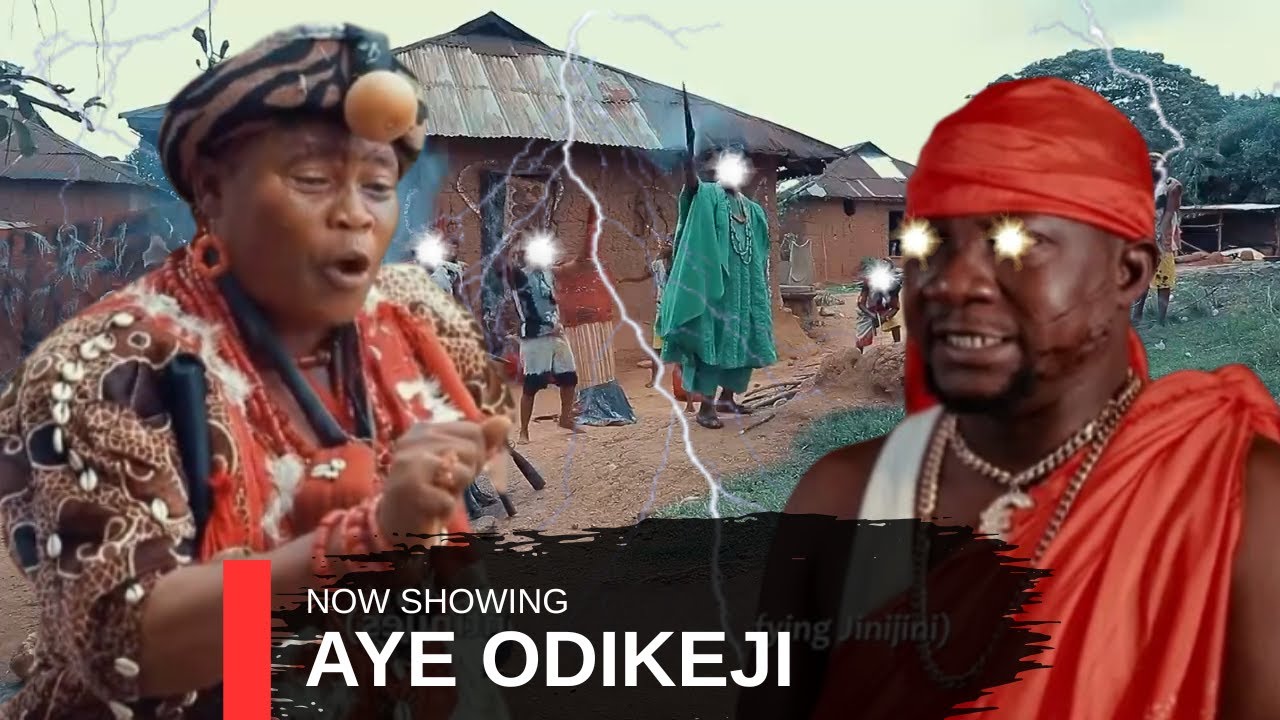 AYE ODIKEJI - AN AFRICAN YORUBA MOVIE