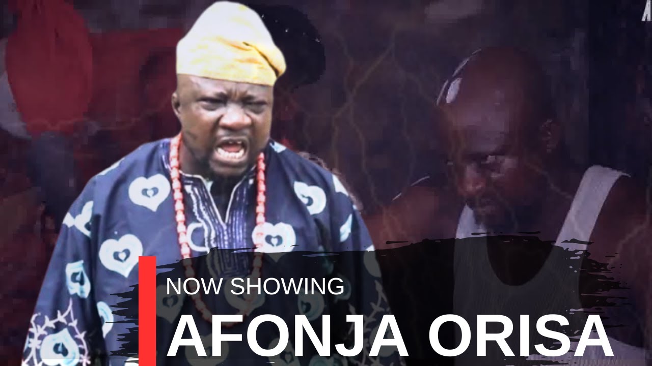 AFONJA ORISA -AN AFRICAN YORUBA MOVIE