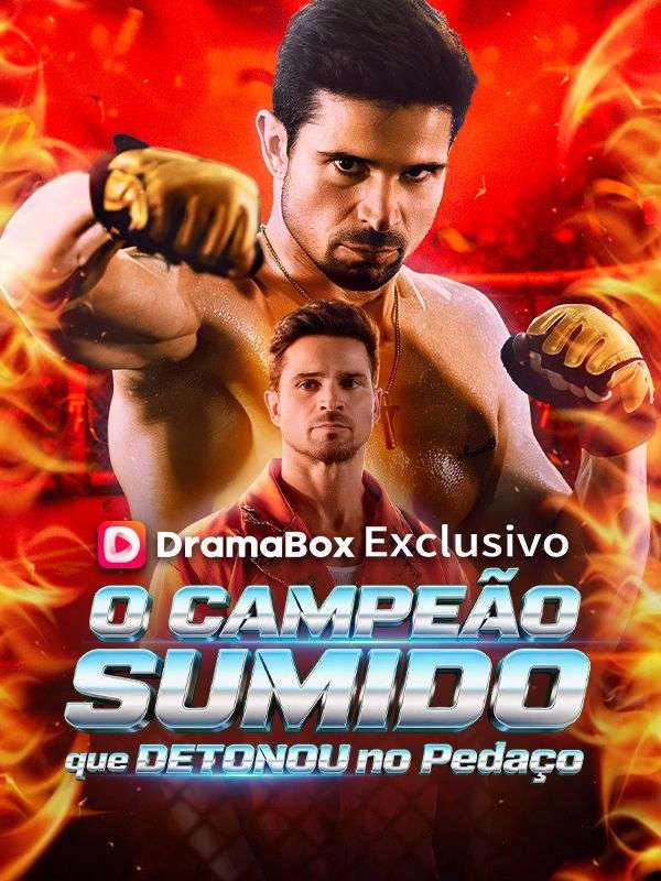 O Campeão Sumido que Detonou no Pedaço poster