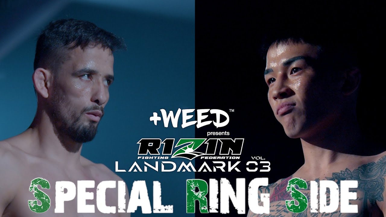 【Special Ring Side】+WEED presents RIZIN LANDMARK vol.3