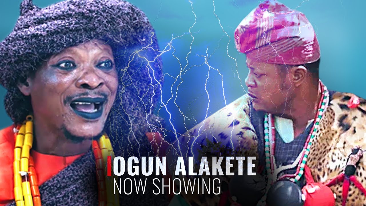 Ogun Alakete - An African Yoruba Movie