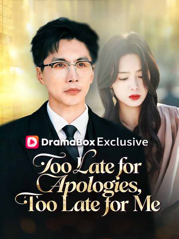 Too Late for Apologies, Too Late for Me poster