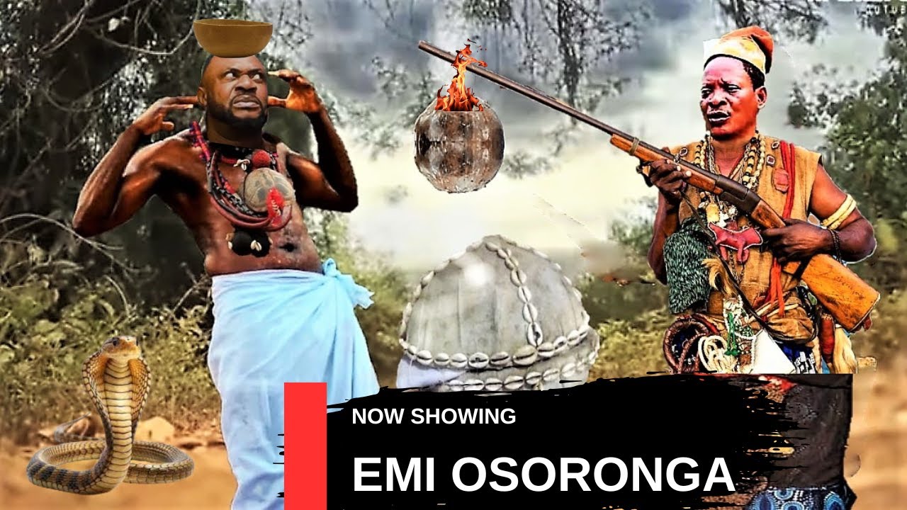EMI OSORONGA -AN AFRICAN YORUBA MOVIE