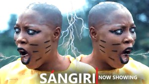 SANGIRI : A powerful Latest Yoruba Movie