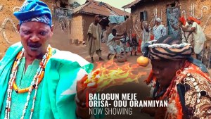 Balogun Meje Orisa - Odu Oranmiyan - An African Yoruba Movie