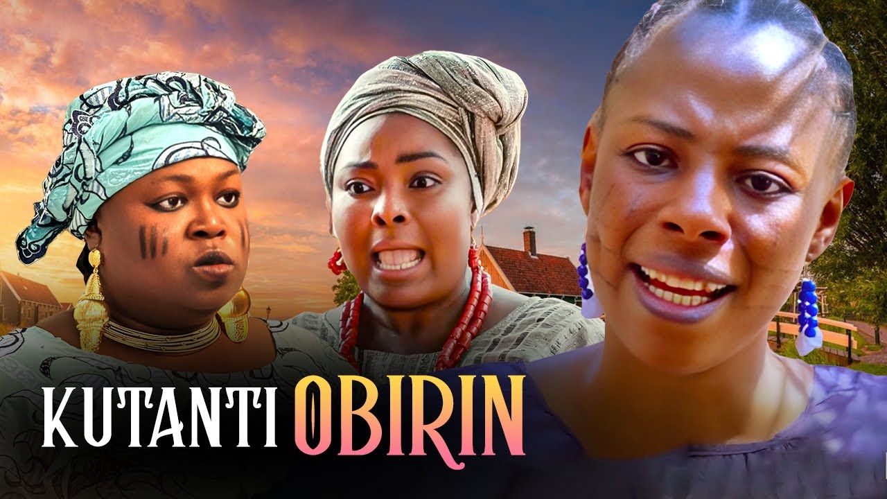 KUTANTI OBINRIN - AN AFRICAN YORUBA MOVIE