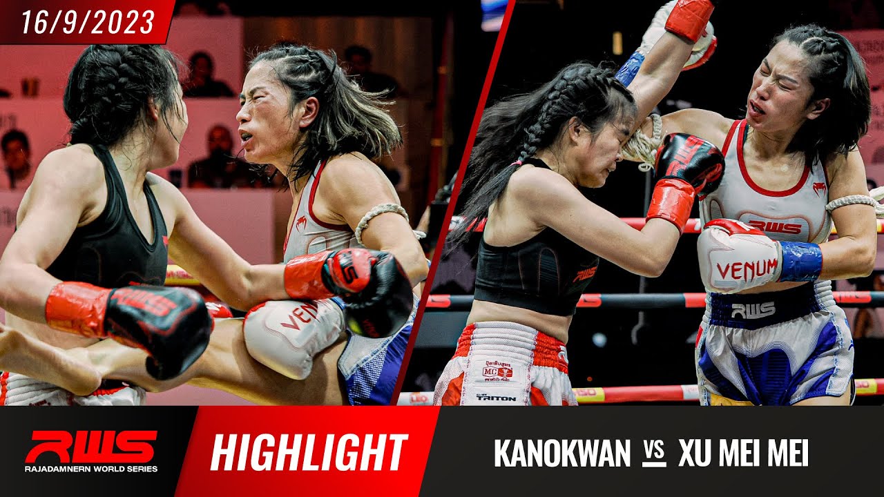 Highlight l Kanokwan vs. Xu Mei Mei l กนกวรรณ vs. ซูเมเม่ l RWS background