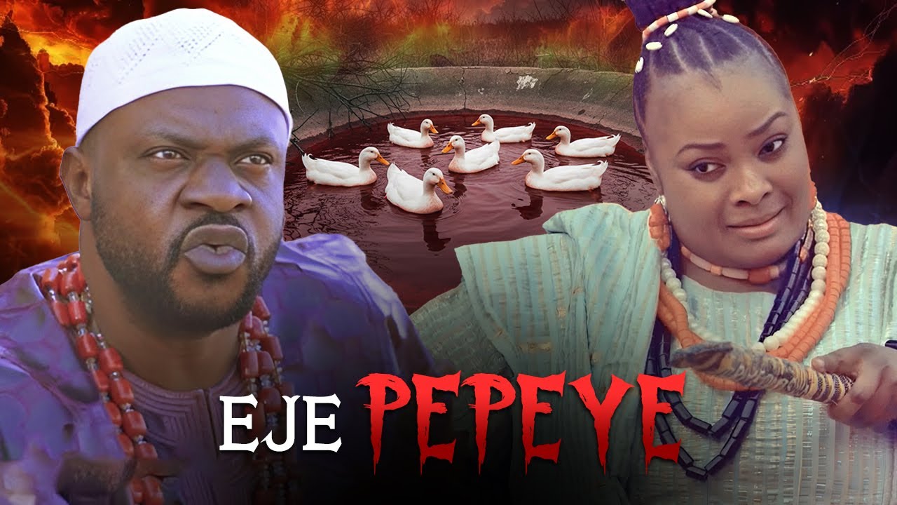 EJE PEPEYE- AN AFRICAN YORUBA MOVIE