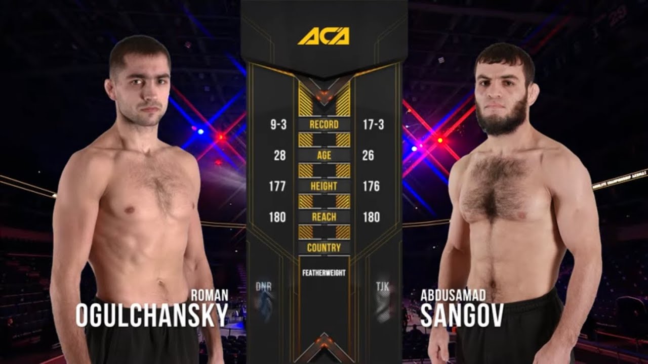 Роман Огульчанский vs. Абдусамад Сангов | Roman Ogulchansky vs. Abdusamad Sangov | ACA 116 - Moscow