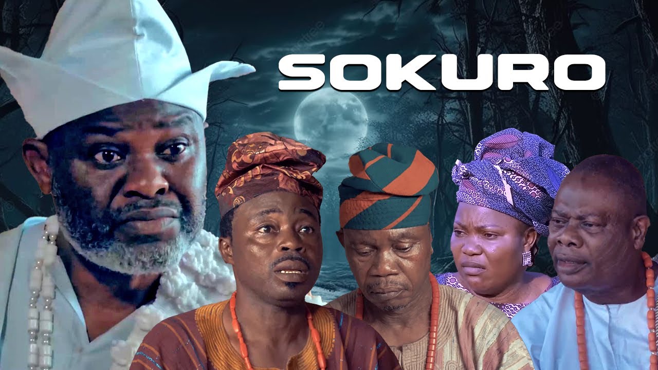 SOKURO poster - similar to THE RICH BROKE MAN - A Nigerian Yoruba Movie
