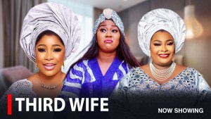 THIRD WIFE - A Nigerian Yoruba Movie Drama