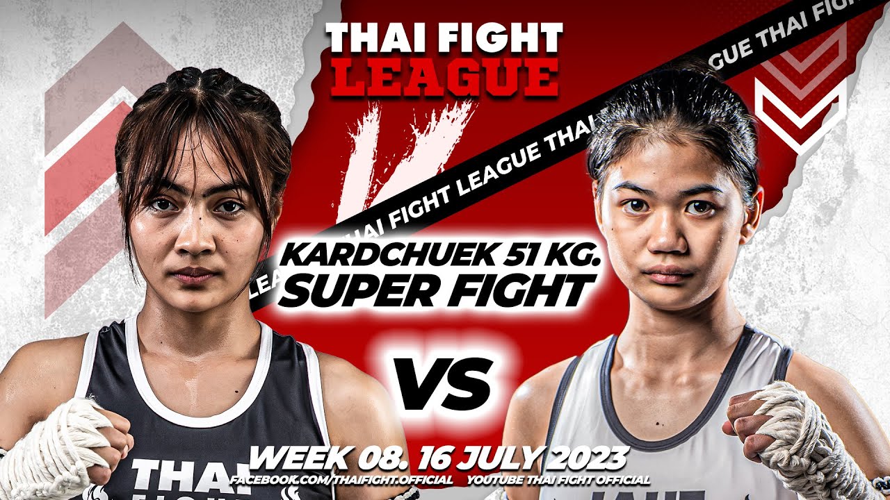 นํ้าหวาน ส.คงกะพัน VS แก้วกานดา ส.ท.สุคนธ์ | THAI FIGHT LEAGUE 8 | ไทยไฟท์ลีก 8 backdrop
