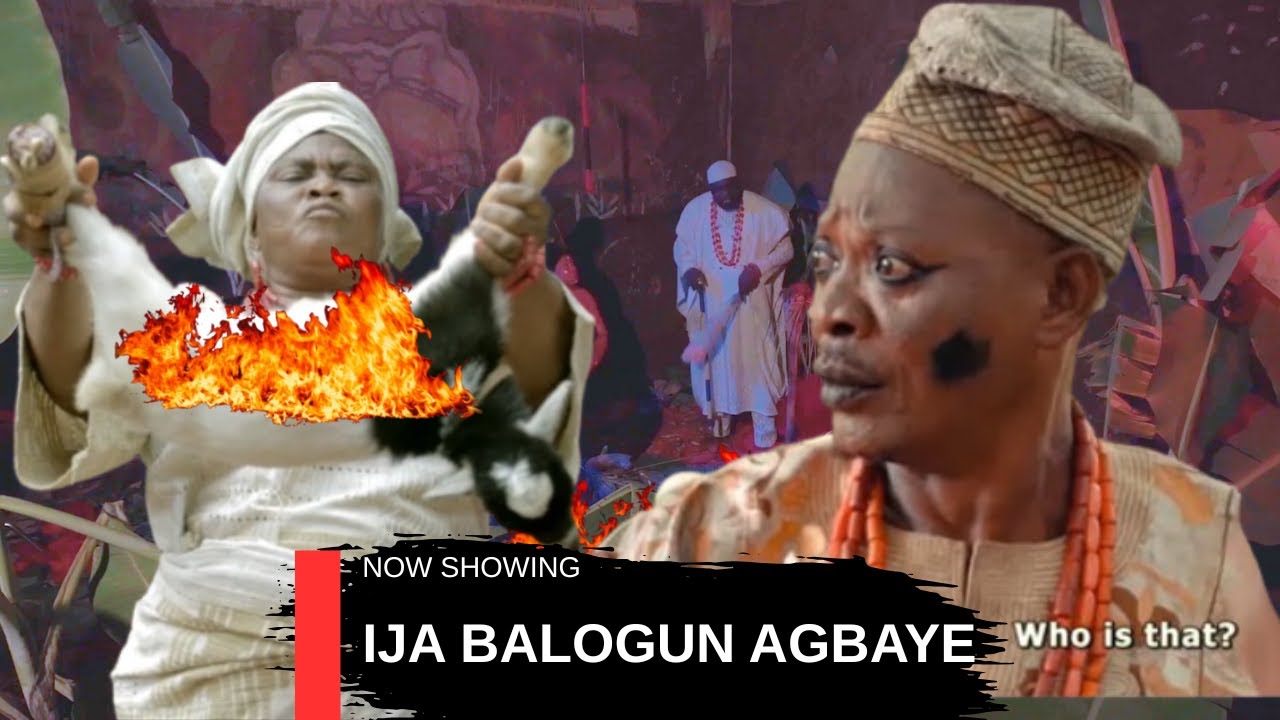 IJA BALOGUN AGBAYE - AN AFRICAN YORUBA MOVIE