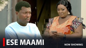 ESE MAAMI - A Nigerian Yoruba Movie Drama