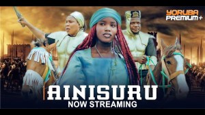AINISURU Latest Yoruba Movie