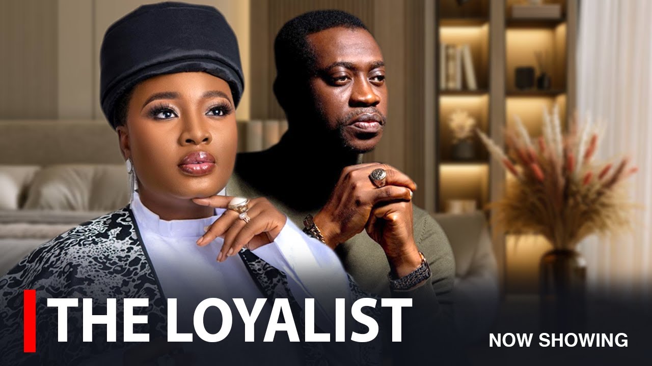 THE LOYALIST - A Nigerian Yoruba Movie