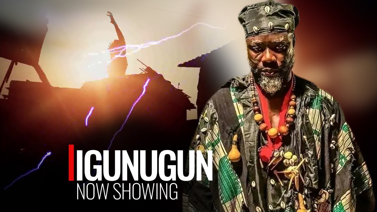 Igunugun - An African Yoruba Movie