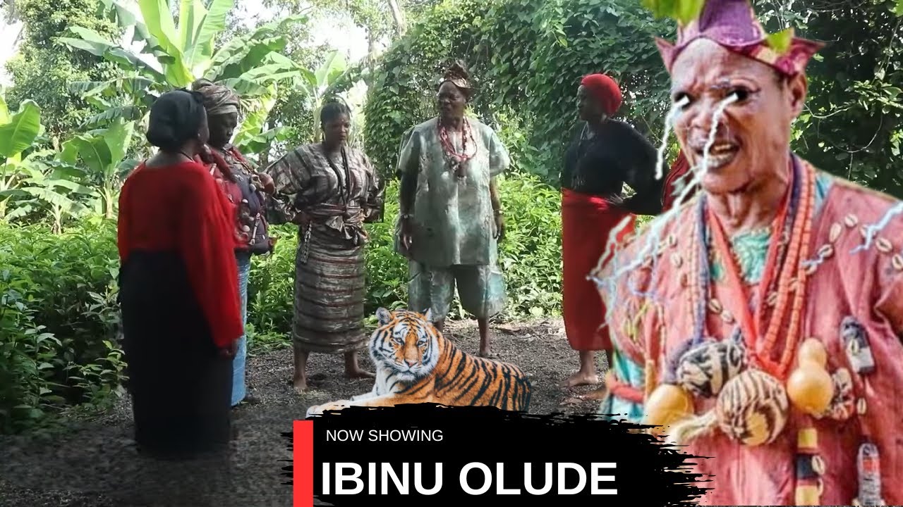 IBINU OLUDE - AN AFRICAN YORUBA MOVIE