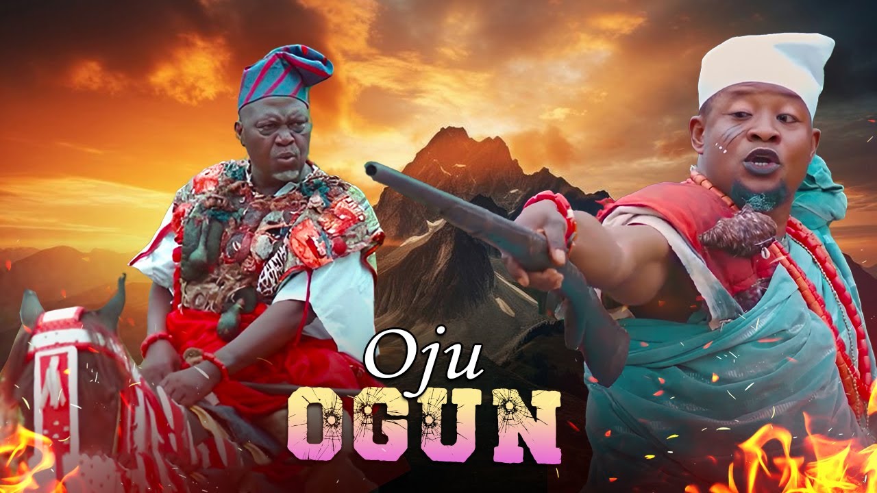 OJU OGUN - AN AFRICAN YORUBA MOVIE