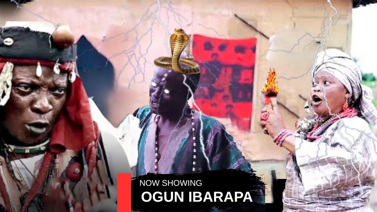 OGUN IBARAPA - AN AFRICAN YORUBA MOVIE