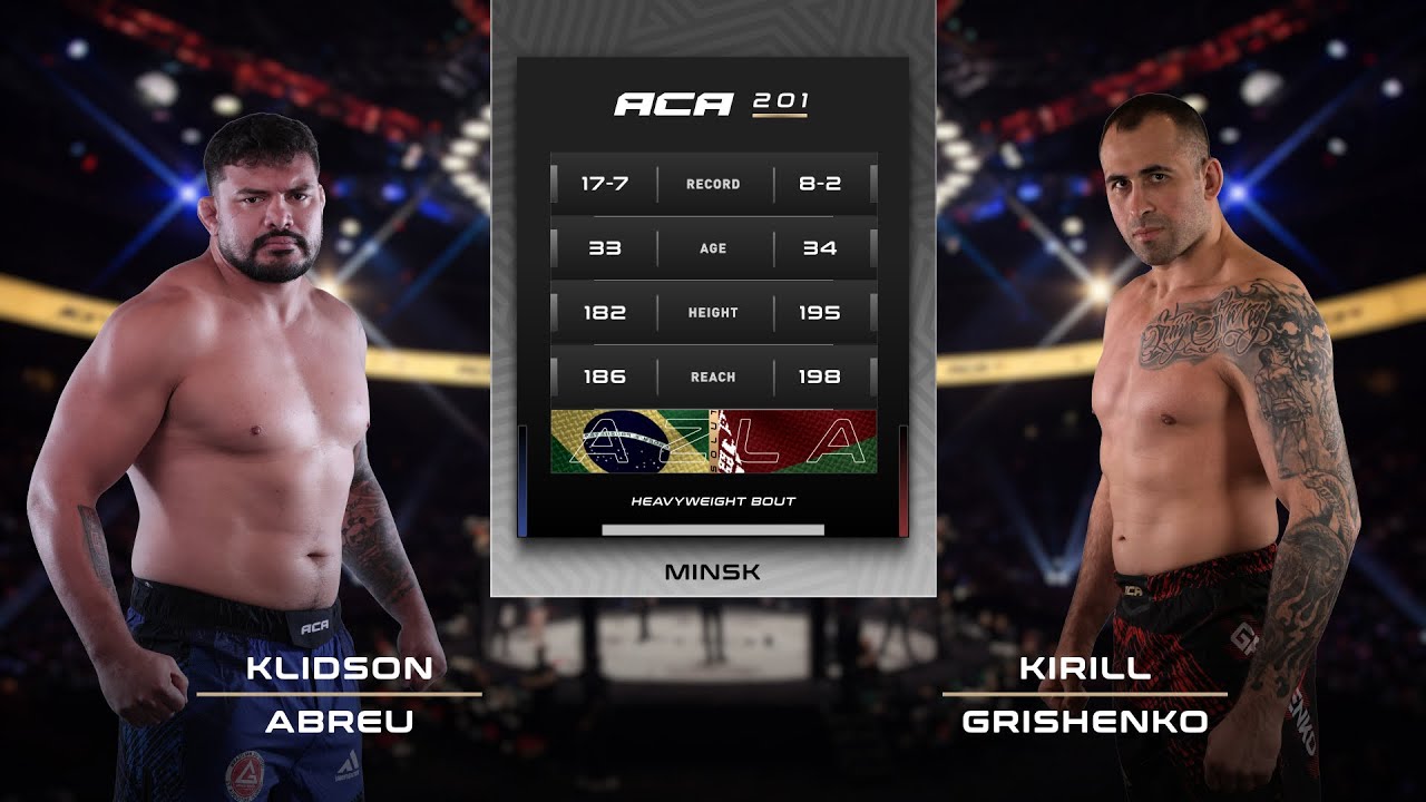 Клидсон Абреу vs. Кирилл Грищенко | Klidson Abreu vs. Kirill Grishenko | ACA 201