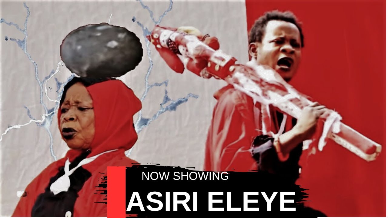 ASIRI ELEYE - AN AFRICAN YORUBA MOVIE