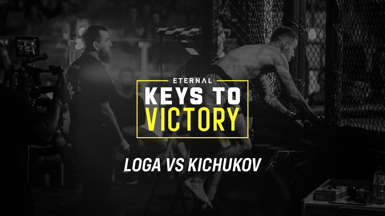 KEYS TO VICTORY | ETERNAL 57 | LOGA VS KICHUKOV background