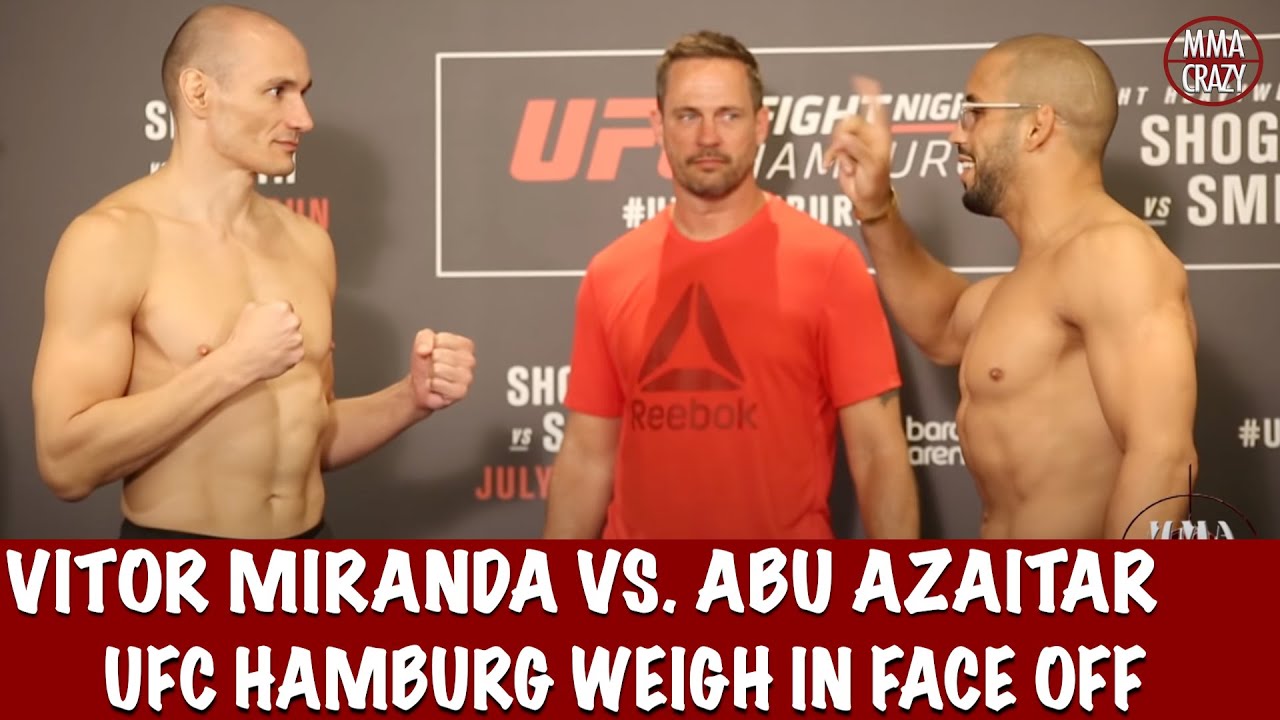 UFC Fight Night Hamburg Vitor Miranda vs. Abu Azaitar weigh in face off