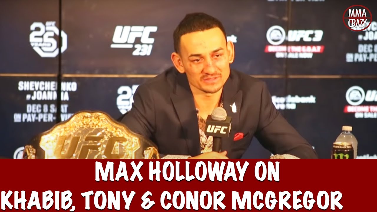 Max Holloway on Khabib, Tony Ferguson & Conor McGregor "they all can get it"