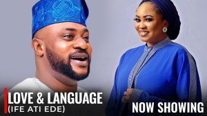 LOVE and LANGUAGE - A Nigerian Yoruba Movie