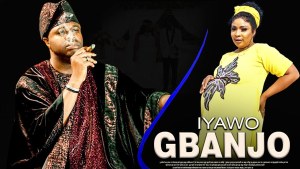 IYAWO GBANJO : A TOP TRENDING YORUBA DRAMA