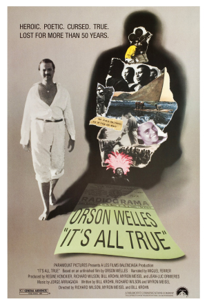 It's All True - Based on an Unfinished Film by Orson Welles