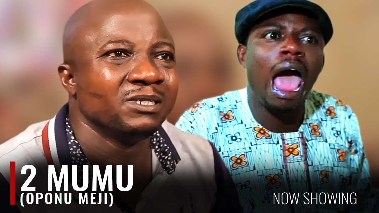 2 MUMU TRENDING YORUBA MOVIE STARRING SANYERI AFONJA , OKELE AND OTHERS