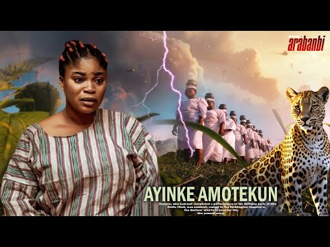 AYINKE AMOTEKUN: LATEST NEW RELEASE MOVIE