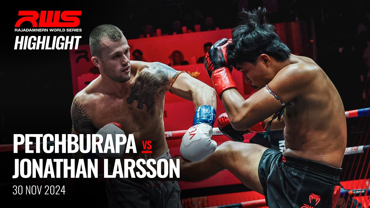 Highlight l Petchburapa Sor. Saengchai vs Jonathan Larsson Sitmonchai I RWS