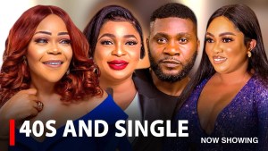 40s AND SINGLE - A Nigerian Yoruba Movie