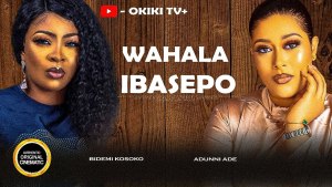 WAHALA IBASEPO