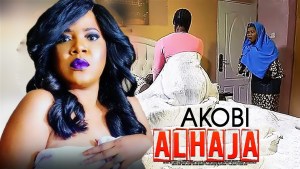 AKOBI ALHAJA : TRENDING NEW RELEASE YORUBA DRAMA
