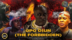 OPO OSUN (THE FORBBIDDEN)
